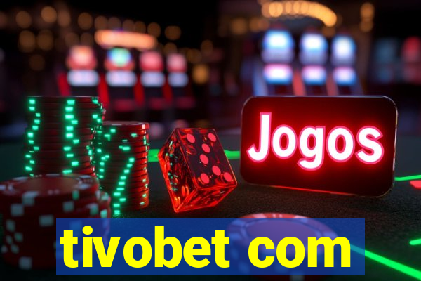 tivobet com